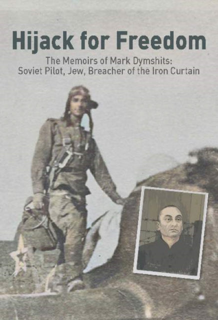 Book cover of: Hijack for Freedom. By: Mark Dymshits