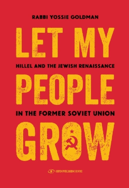 Book cover of: Let My People Grow. By: Yossie Goldman