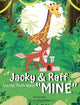 Book cover of: Jacky & Raff and the Truth About "MINE". By: Viki de Lieme