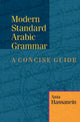 Book cover of: Modern Standard Arabic Grammar. By: Azza Hassanein