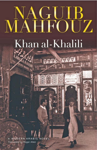 Book cover of: Khan al-Khalili. By: نجيب محفوظ