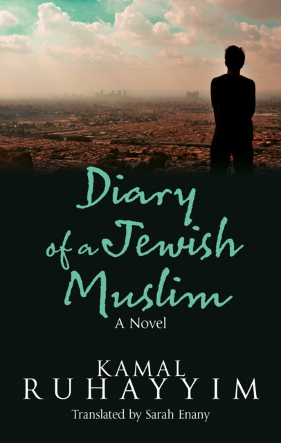 Book cover of: Diary of a Jewish Muslim. By: Kamal Ruhayyim