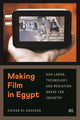 Book cover of: Making Film in Egypt. By: Chihab El Khachab
