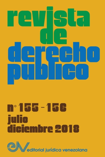 Book cover of: REVISTA DE DERECHO PUBLICO (Venezuela), No. 155-156, julio-diciembre 2018