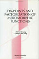 Book cover of: Fix-points And Factorization Of Meromorphic Functions: Topics In Complex Analysis