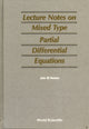 Book cover of: Mixed Type Partial Differential Equations, Lecture Notes On