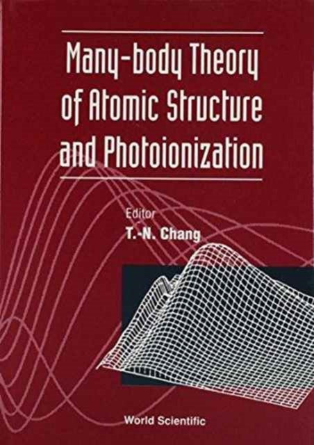 Book cover of: Many-body Theory Of Atomic Structure And Photoionization