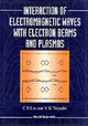Book cover of: Interaction Of Electromagnetic Waves With Electron Beams And Plasmas