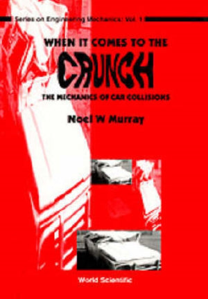 When It Comes To The Crunch: The Mechanics Of Car Collisions