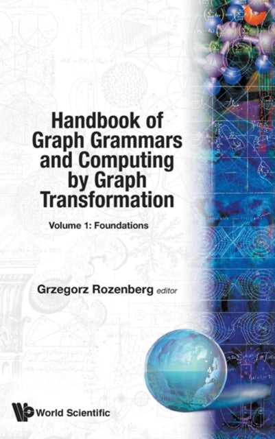Book cover of: Handbook Of Graph Grammars And Computing By Graph Transformation, Vol 1: Foundations
