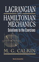 Book cover of: Lagrangian And Hamiltonian Mechanics: Solutions To The Exercises. By: M. G. Calkin