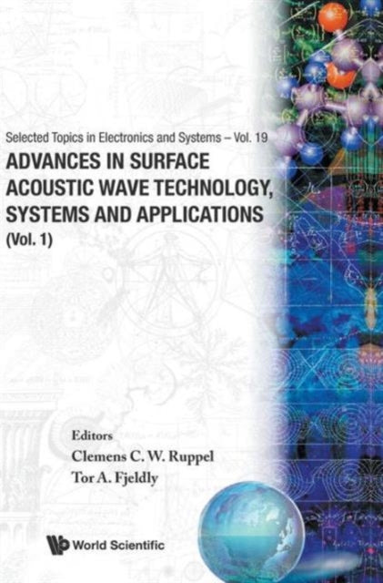 Book cover of: Advances In Surface Acoustic Wave Technology, Systems And Applications (Volume 1)
