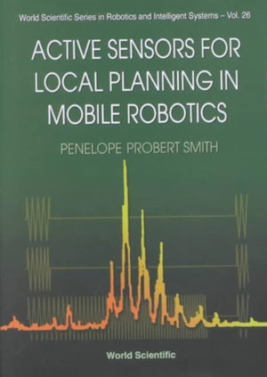 Active Sensors For Local Planning In Mobile Robotics