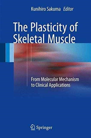 Plasticity of Skeletal Muscle