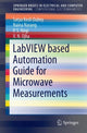 Book cover of: LabVIEW based Automation Guide for Microwave Measurements. By: Satya Kesh Dubey