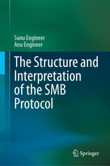 Book cover of: Structure and Interpretation of the SMB Protocol. By: Sunu Engineer