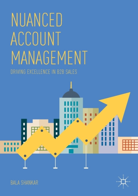 Book cover of: Nuanced Account Management. By: Bala Shankar