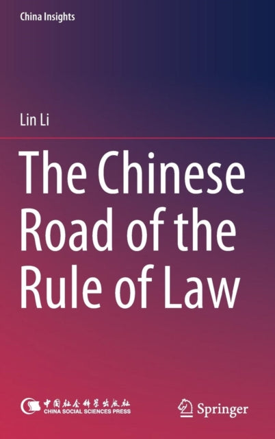 The Chinese Road of the Rule of Law
