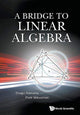 Book cover of: Bridge To Linear Algebra, A