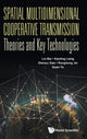 Book cover of: Spatial Multidimensional Cooperative Transmission Theories And Key Technologies. By: Lin Bai