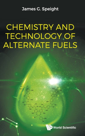 Chemistry And Technology Of Alternate Fuels