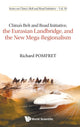 Book cover of: China's Belt And Road Initiative, The Eurasian Landbridge, And The New Mega-regionalism. By: Richard Pomfret