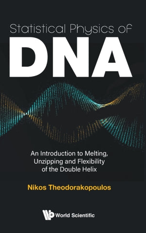 Statistical Physics Of Dna
