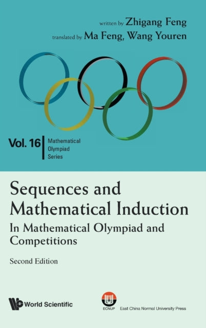 Book cover of: Sequences And Mathematical Induction:in Mathematical Olympiad And Competitions (2nd Edition)