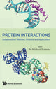 Book cover of: Protein Interactions: Computational Methods, Analysis And Applications. By: M.Michael Gromiha
