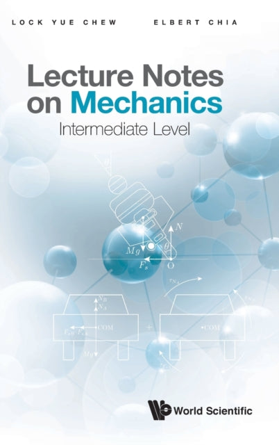 Lecture Notes On Mechanics: Intermediate Level