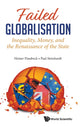 Book cover of: Failed Globalisation: Inequality, Money, And The Renaissance Of The State. By: Heiner Flassbeck