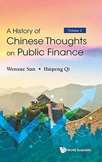 Book cover of: History Of Chinese Thoughts On Public Finance, A (In 2 Volumes). By: Wenxue Sun
