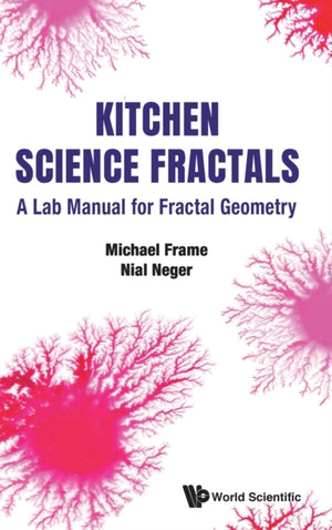 Kitchen Science Fractals: A Lab Manual For Fractal Geometry