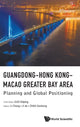 Book cover of: Guangdong-hong Kong-macao Greater Bay Area: Planning And Global Positioning. By: Shiping Guo