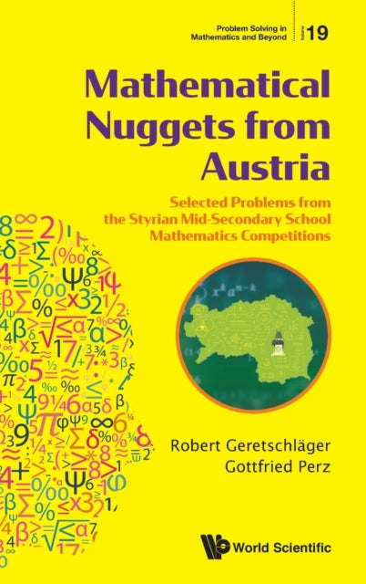 Book cover of: Mathematical Nuggets From Austria: Selected Problems From The Styrian Mid-secondary School Mathematics Competitions. By: Robert Geretschläger