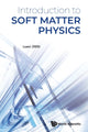 Book cover of: Introduction To Soft Matter Physics. By: LUWEI