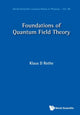 Book cover of: Foundations Of Quantum Field Theory. By: Klaus D. Rothe