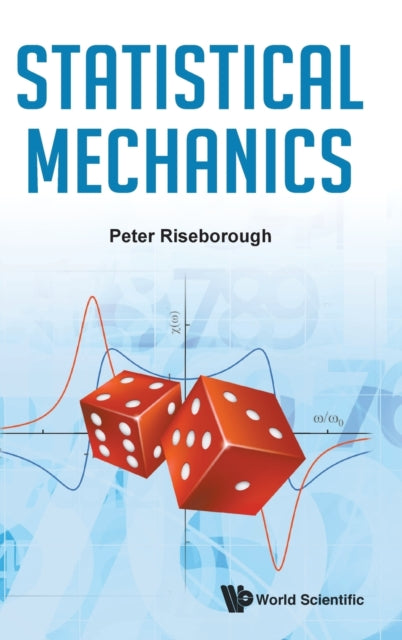 Book cover of: Statistical Mechanics. By: Peter Riseborough