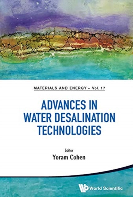 Book cover of: Advances In Water Desalination Technologies. By: Yoram Cohen