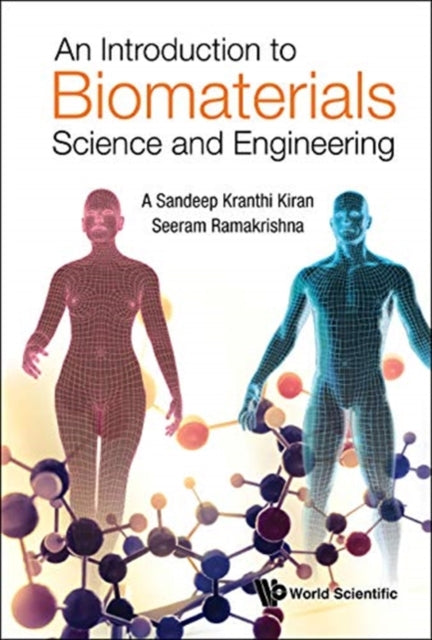 Book cover of: Introduction To Biomaterials Science And Engineering, An. By: A. Sandeep Kranthi Kiran