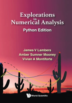 Explorations in Numerical Analysis