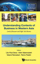 Book cover of: Understanding Contexts Of Business In Western Asia: Land Of Bazaars And High-tech Booms. By: Leo-Paul Dana