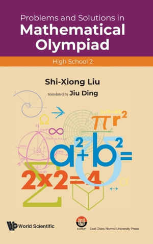 Problems And Solutions In Mathematical Olympiad (High School 2)
