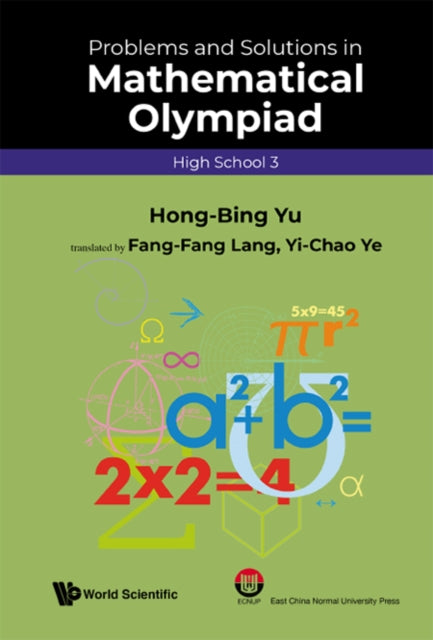 Book cover of: Problems And Solutions In Mathematical Olympiad (High School 3). By: Zun Shan