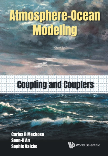 Book cover of: Atmosphere-ocean Modeling: Coupling And Couplers. By: Carlos R. Mechoso