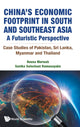 Book cover of: China's Economic Footprint In South And Southeast Asia: A Futuristic Perspective - Case Studies Of Pakistan, Sri Lanka, Myanmar And Thailand. By: Reena Marwah