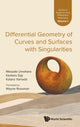 Book cover of: Differential Geometry of Curves and Surfaces with Singularities. By: Masaaki Umehara