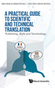 Book cover of: Practical Guide To Scientific And Technical Translation, A: Publishing, Style And Terminology. By: J. B. A. Mitchell