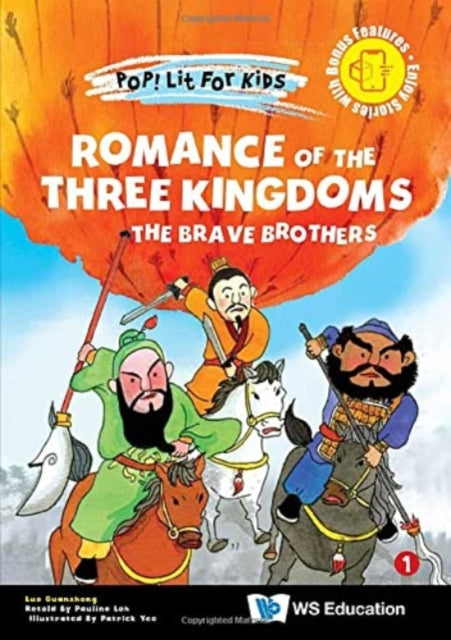 Book cover of: Romance Of The Three Kingdoms: The Brave Brothers. By: Pauline Loh