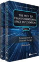 Book cover of: Path To Transformational Space Exploration, The (In 2 Volumes). By: Philip Michael Lubin